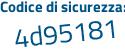 Il Codice di sicurezza è e26fe poi 1a il tutto attaccato senza spazi