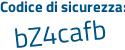 Il Codice di sicurezza è c poi 5fb758 il tutto attaccato senza spazi