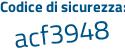 Il Codice di sicurezza è 8fcce continua con de il tutto attaccato senza spazi