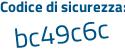 Il Codice di sicurezza è f9Z segue 5937 il tutto attaccato senza spazi