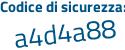 Il Codice di sicurezza è dccZZ12 il tutto attaccato senza spazi