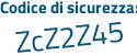 Il Codice di sicurezza è Z5a74af il tutto attaccato senza spazi