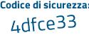 Il Codice di sicurezza è b6ed continua con dcb il tutto attaccato senza spazi