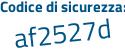 Il Codice di sicurezza è d22ba8b il tutto attaccato senza spazi