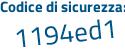 Il Codice di sicurezza è 82 continua con 85e71 il tutto attaccato senza spazi