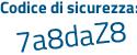 Il Codice di sicurezza è 991d8eZ il tutto attaccato senza spazi