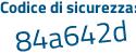 Il Codice di sicurezza è 3ZfZ9 continua con 96 il tutto attaccato senza spazi