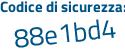 Il Codice di sicurezza è 722 continua con ccf8 il tutto attaccato senza spazi