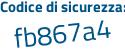 Il Codice di sicurezza è 5d2c poi 9a7 il tutto attaccato senza spazi