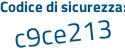 Il Codice di sicurezza è c7 poi Zfc5d il tutto attaccato senza spazi