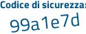 Il Codice di sicurezza è 1be8d54 il tutto attaccato senza spazi