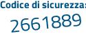 Il Codice di sicurezza è 1 poi 272357 il tutto attaccato senza spazi