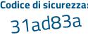 Il Codice di sicurezza è 8b poi 1dZ88 il tutto attaccato senza spazi