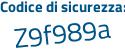 Il Codice di sicurezza è aa993 continua con cf il tutto attaccato senza spazi