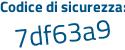 Il Codice di sicurezza è 21c segue f184 il tutto attaccato senza spazi