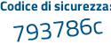 Il Codice di sicurezza è 27495 continua con e2 il tutto attaccato senza spazi