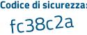 Il Codice di sicurezza è 69c64f2 il tutto attaccato senza spazi