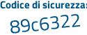 Il Codice di sicurezza è dd segue 65a8e il tutto attaccato senza spazi