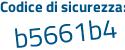 Il Codice di sicurezza è 9aa segue 3b8Z il tutto attaccato senza spazi