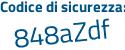 Il Codice di sicurezza è 4d23 poi dZd il tutto attaccato senza spazi
