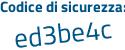 Il Codice di sicurezza è 2e3e243 il tutto attaccato senza spazi