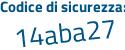 Il Codice di sicurezza è Z7 poi 85db8 il tutto attaccato senza spazi