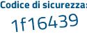 Il Codice di sicurezza è 2ZZ33bd il tutto attaccato senza spazi