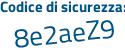 Il Codice di sicurezza è e continua con fZ6534 il tutto attaccato senza spazi