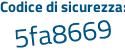 Il Codice di sicurezza è e1Z5 segue 12e il tutto attaccato senza spazi