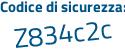 Il Codice di sicurezza è 27 poi 57852 il tutto attaccato senza spazi
