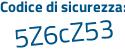 Il Codice di sicurezza è 2 continua con f688Z5 il tutto attaccato senza spazi