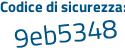 Il Codice di sicurezza è aZ16193 il tutto attaccato senza spazi