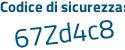 Il Codice di sicurezza è ef66 continua con 7fe il tutto attaccato senza spazi