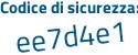Il Codice di sicurezza è 76 continua con Z4883 il tutto attaccato senza spazi
