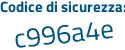 Il Codice di sicurezza è 8 continua con 4bb3a8 il tutto attaccato senza spazi