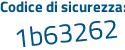 Il Codice di sicurezza è a52ab segue ba il tutto attaccato senza spazi