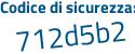 Il Codice di sicurezza è cdb81 continua con 44 il tutto attaccato senza spazi