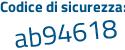 Il Codice di sicurezza è 15 continua con 6844e il tutto attaccato senza spazi