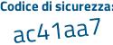 Il Codice di sicurezza è 63dae continua con aa il tutto attaccato senza spazi