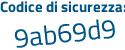 Il Codice di sicurezza è 2163 continua con 7c2 il tutto attaccato senza spazi