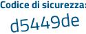 Il Codice di sicurezza è 6e31d continua con 4b il tutto attaccato senza spazi