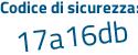 Il Codice di sicurezza è fa883Z3 il tutto attaccato senza spazi