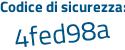 Il Codice di sicurezza è 6ad28Zc il tutto attaccato senza spazi