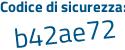 Il Codice di sicurezza è 3dd poi 4f8c il tutto attaccato senza spazi