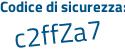 Il Codice di sicurezza è c4 continua con 67ZZe il tutto attaccato senza spazi