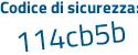 Il Codice di sicurezza è 1Zeec segue f8 il tutto attaccato senza spazi
