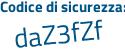 Il Codice di sicurezza è Zee3cZ1 il tutto attaccato senza spazi