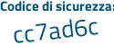 Il Codice di sicurezza è d7a poi 327f il tutto attaccato senza spazi