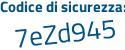 Il Codice di sicurezza è d8694cb il tutto attaccato senza spazi