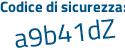 Il Codice di sicurezza è 9b1ee16 il tutto attaccato senza spazi
